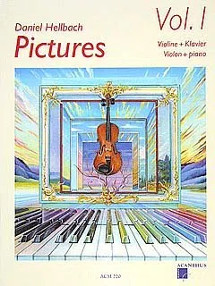 Verlag Acanthus Music Pictures 1 - arrangiert für Violine - Klavier - mit CD [Noten/Sheetmusic] Komponist: HELLBACH Daniel